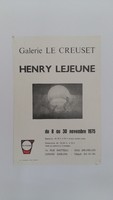 Affiche pour l'exposition <strong><em>Henry Lejeune</em></strong> , à la Galerie le Creuset(Bruxelles) , du 8 au 30 novembre 1975.